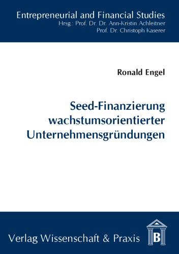 Seed-Finanzierung wachstumsorientierter Unternehmensgründungen
