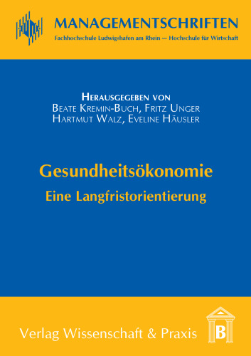 Gesundheitsökonomie: Eine Langfristorientierung