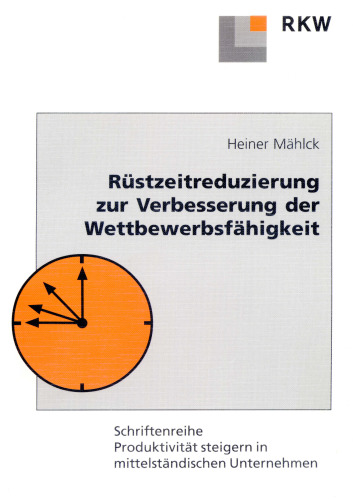 Rüstzeitreduzierung zur Verbesserung der Wettbewerbsfähigkeit