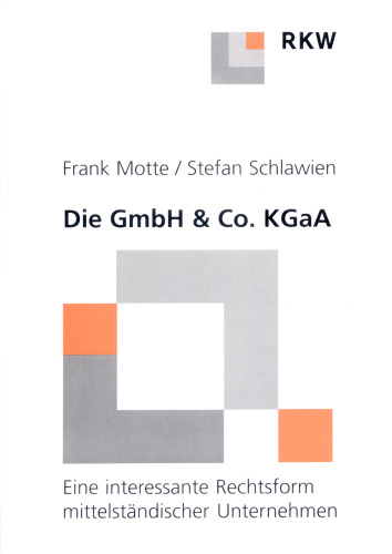Die GmbH & Co. KgaA: Eine interessante Rechtsform mittelständischer Unternehmen