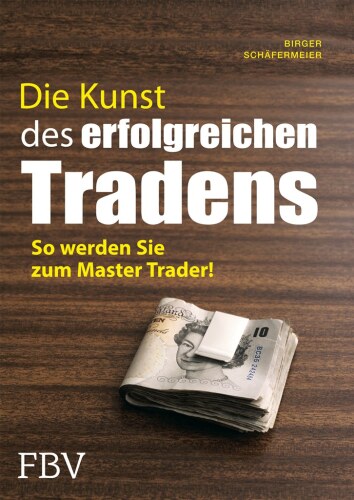 Die Kunst des erfolgreichen Tradens: So Werden Sie Zum Master Trader