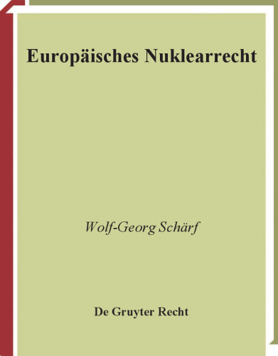 Europaisches Nuklearrecht (de Gruyter Handbuch) (German Edition)