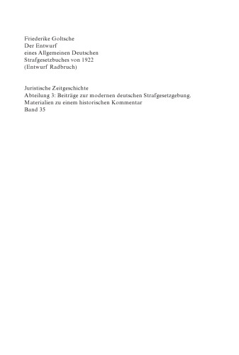 Der Entwurf eines Allgemeinen Deutschen Strafgesetzbuches von 1922 (Entwurf Radbruch)