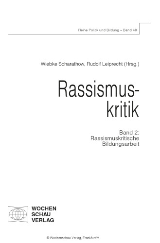 Rassismuskritik, Band 2: Rassismuskritische Bildungsarbeit