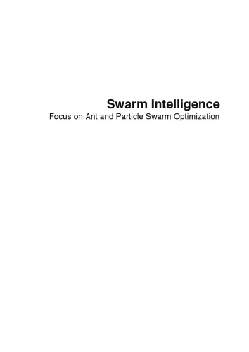 Swarm Intelligence: Focus on Ant and Particle Swarm Optimization
