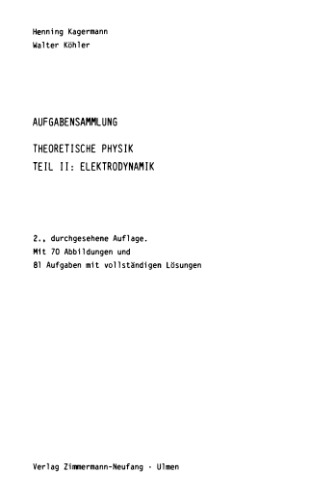 Aufgabensammlung Theoretische Physik, Elektrodynamik