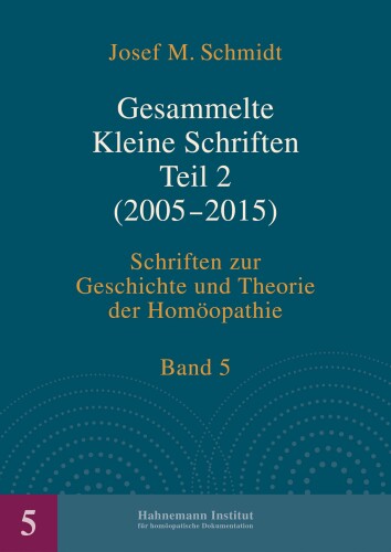 Gesammelte Kleine Schriften Teil 2 (2005 - 2015)
