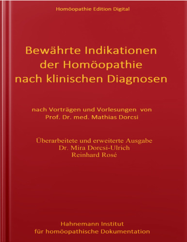 Bewährte Indikationen der Homöopathie nach klinischen Diagnosen