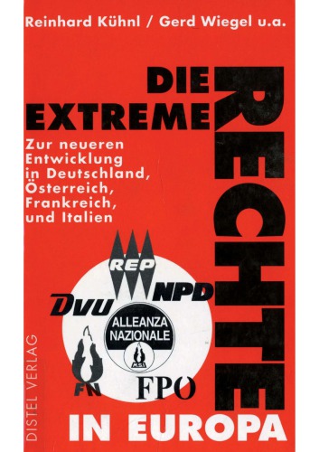 Die extreme Rechte in Europa : zur neueren Entwicklung in Deutschland, Österreich, Frankreich und Italien