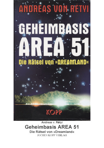 Geheimbasis Area 51 Die Ratsel von Dreamland ()