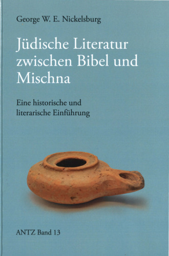 Jüdische Literatur zwischen Bibel und Mischna. Eine historische und literarische Einführung