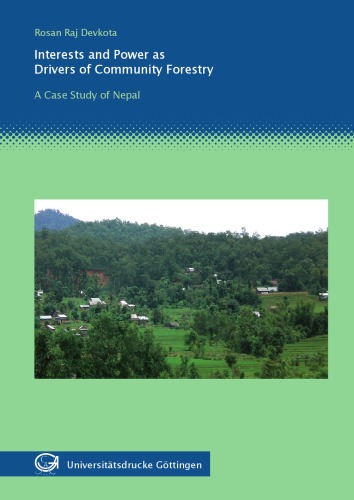 Interests and power as drivers in community forestry