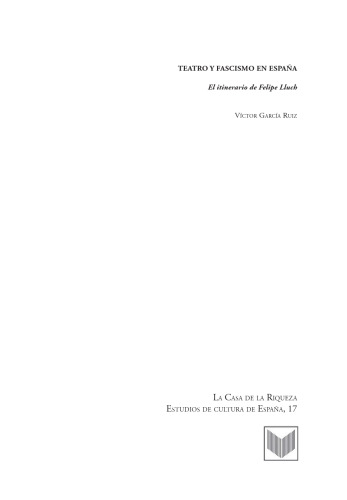 Teatro y fascismo en España: el itinerario de Felipe Lluch