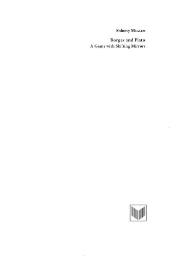 Borges and Plato: A Game with Shifting Mirrors