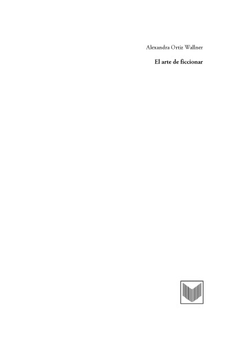 El arte de ficcionar: la novela contemporánea en Centroamérica