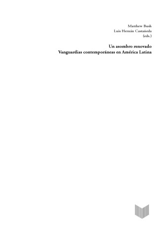 Un asombro renovado: vanguardias contemporáneas en América Latina