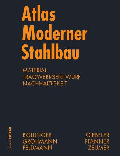Atlas moderner Stahlbau: Stahlbau im 21. Jahrhundert