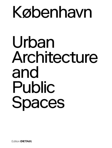 KØBENHAVN. Urban Architecture and Public Spaces
