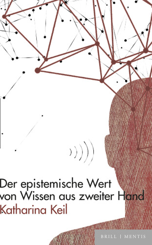 Der epistemische Wert von Wissen aus zweiter Hand