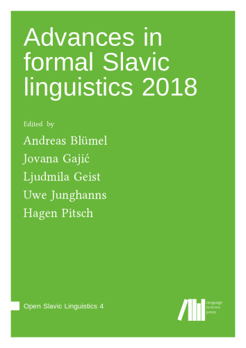 Advances in formal Slavic linguistics 2018