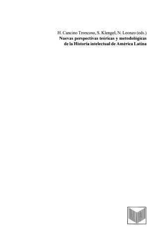 Nuevas perspectivas teóricas y metodológicas de la Historia intelectual de América Latina