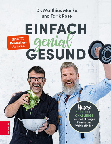 Iss besser: Einfach gesund kochen
