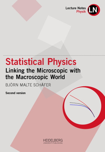 Statistical Physics: Linking the Microscopic with the Macroscopic World