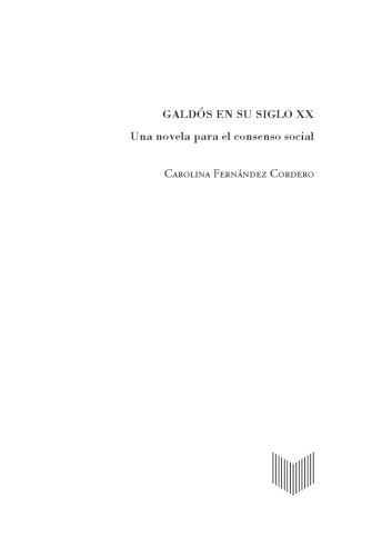 Galdós en su siglo XX: Una novela para el consenso social