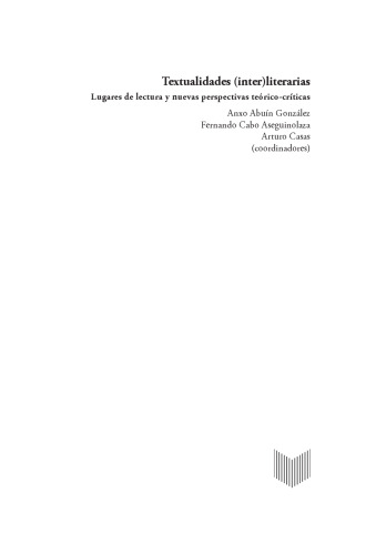 Textualidades (inter)literarias: Lugares de lectura y nuevas perspectivas teórico-críticas