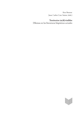 Territorios in(di)visibles: dilemas en las literaturas hispánicas actuales