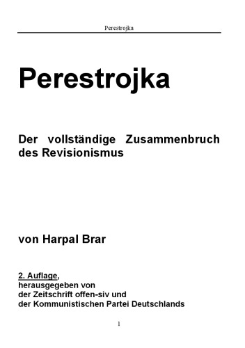 Perestrojka: Der vollständige Zusammenbruch des Revisionismus