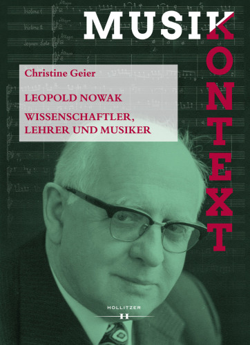 Leopold Nowak: Wissenschaftler, Lehrer und Musiker