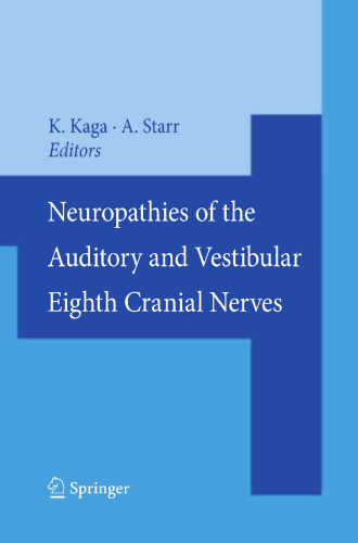 Neuropathies of the Auditory and Vestibular Eighth Cranial Nerves