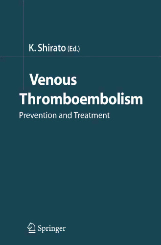 Venous Thromboembolism: Prevention and Treatment