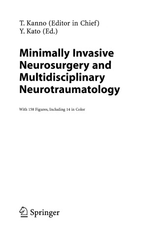 Minimally Invasive Neurosurgery and Multidisciplinary Neurotraumatology
