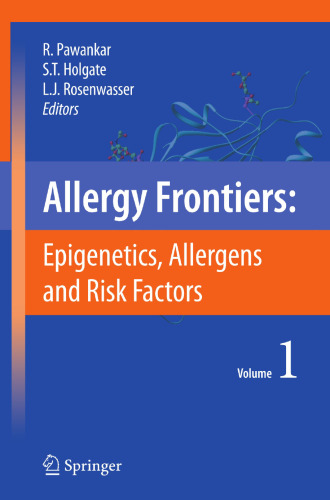 Allergy Frontiers: Epigenetics, Allergens and Risk Factors
