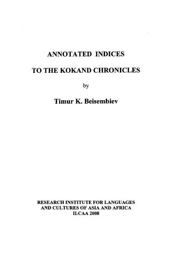 Annotated Indices to the Kokand Chronicles