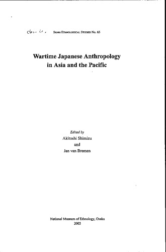 Wartime Japanese anthropology in Asia and the Pacific