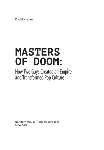 Властелины Doom. Как двое парней создали игровую индустрию и воспитали целое поколение геймеров