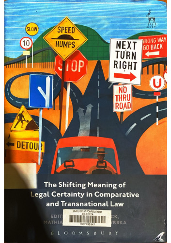 The Shifting Meaning of Legal Certainty in Comparative and Transnational Law