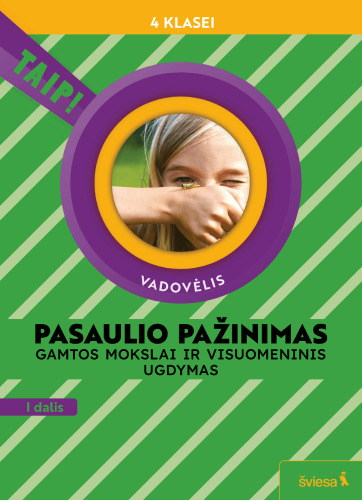 Pasaulio pažinimas. Gamtos mokslai ir visuomeninis ugdymas. Vadovėlis 4 klasei.