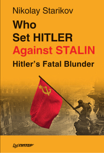 Who set Hitler against Stalin?