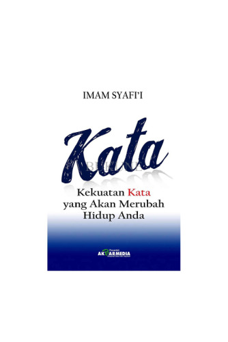KATA: Kekuatan Kata yang Akan Merubah Hidup Anda