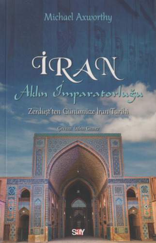 İran: Aklın İmparatorluğu