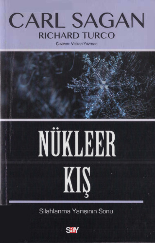 Nükleer Kış - Silahlanma Yarışının Sonu
