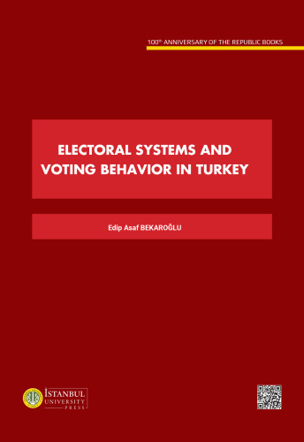 Electoral Systems and Voting Behavior in Türkiye (Turkey)