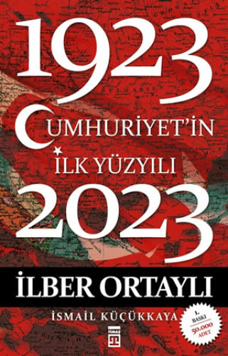 Cumhuriyet'in İlk Yüzyılı