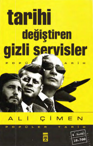 Tarihi Değiştiren Gizli Servisler