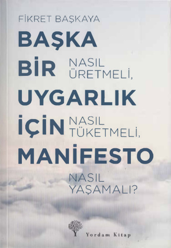 Başka Bir Uygarlık İçin Manifesto