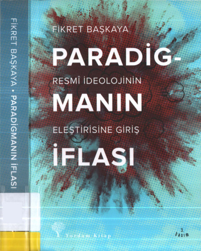 Paradigmanın İflası: Resmi İdeolojinin Eleştirisine Giriş
